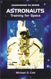 Astronauts: Training for Space (Countdown to Space)