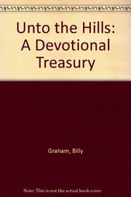 Unto the Hills: A Devotional Treasury