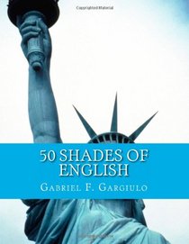 50 Shades of English: Sourcebook for the ESL Student