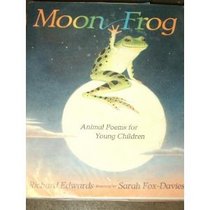 Moon Frog: Animal Poems for Young Children