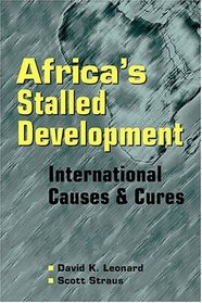 Africa's Stalled Development: International Causes and Cures