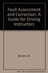 Fault Assessment and Correction: A Guide for Driving Instructors