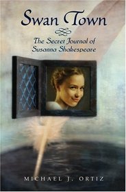 Swan Town: The Secret Journal of Susanna Shakespeare