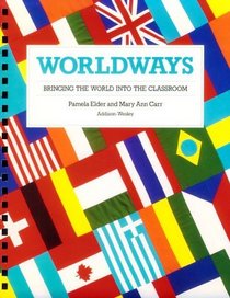 Worldways: Bringing the World into the Classroom