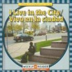 I Live in the City/Vivo en la Ciudad (Holland, Gini. Where I Live (English & Spanish).)