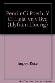 Penri'r Ci Poeth: Y Ci Lleia' yn y Byd (Llyfram Lloerig) (Welsh Edition)