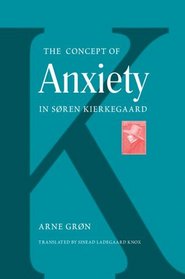The Concept of Anxiety in Soren Kierkegaard (Mercer Kierkegaard Series)