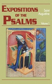 Expositions of the Psalms 1-32: Volume 1 (Works of Saint Augustine)