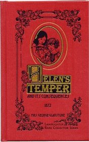 HELEN'S TEMPER AND ITS CONSEQUENCES (RARE COLLECTOR'S SERIES)