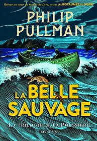 La trilogie de la Poussire, 1 : La Belle Sauvage