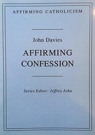 Affirming Confession (Affirming Catholicism)