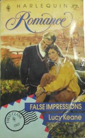 False Impressions (First Class) (Harlequin Romance, No 3136)