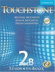 Touchstone Student's Book 2B with Audio CD/CD-ROM (Touchstone)
