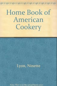 Home Book of American Cookery