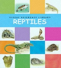 Reptiles (Visual Reference Library)