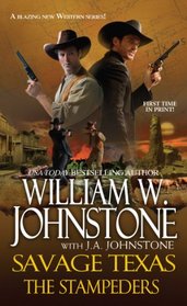 The Stampeders (Savage Texas, Bk 3)