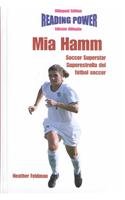 Mia Hamm: Soccer Superstar/Superestrella Del Futhol Soccer (Superstars of Sports / Superestrellas Del Deporte)