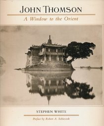 John Thomson: A window to the Orient