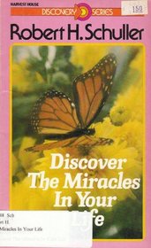 Discover the miracles in your life (Discovery series)