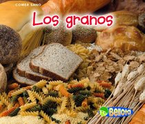 Los granos (Comer sano) (Spanish Edition)