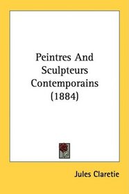 Peintres And Sculpteurs Contemporains (1884)