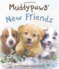 Muddypaws' New Friends