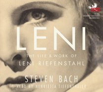 Leni: The Life and Work of Leni Riefenstahl