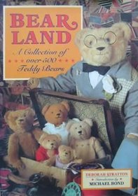 Bearland: A Collection of Over 500 Bears