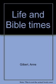 Life and Bible times