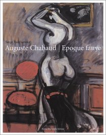 Auguste Chaubaud : Epoque fauve