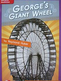 Reading Wonders Leveled Reader George's Giant Wheel: ELL Unit 1 Week 4 Grade 4 (ELEMENTARY CORE READING)