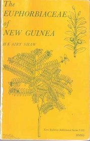 Euphorbiaceae of New Guinea (Kew bulletin additional series)