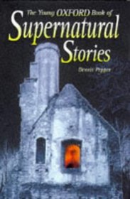 Young Oxford Book of Supernatural Storie