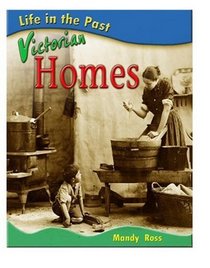 Victorian Homes (Life in the past)