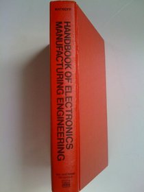 Handbook of electronics manufacturing engineering