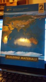 Physical Resources and Environment: Building Materials (Course S268)