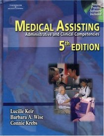 Medical Assisting: Administrative and Clinical Competencies