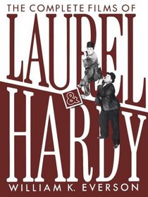 The Complete Films of Laurel and Hardy