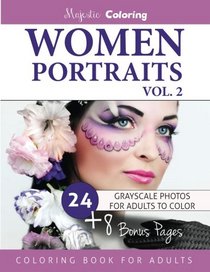Women Portraits Vol. 2: Grayscale Coloring for Adults