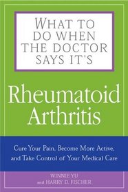 What To Do When the Doctor Says it's Rheumatoid Arthritis