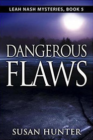 Dangerous Flaws (Leah Nash, Bk 5)