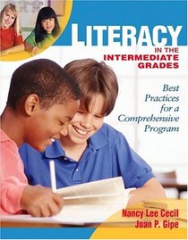 Literacy in the Intermediate Grades: Best Practices for a Comprehensive Program