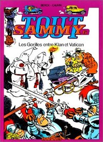 Tout Sammy, tome 6 : Les gorilles entre Klan et Vatican