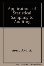 Applications of Statistical Sampling to Auditing