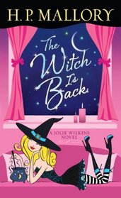 The Witch is Back (Jolie Wilkins, Bk 4)