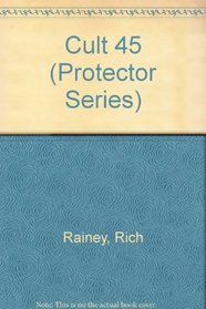 Cult 45 (Protector Series)