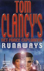 Runaways (Tom Clancy's Net Force Explorers)