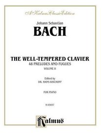 The Well-Tempered Clavier: 48 Preludes and Fugues, Vol. 2