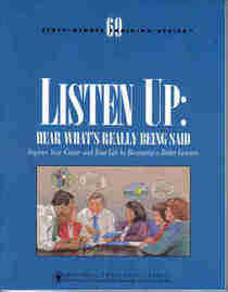 Listen Up: Hear What's Really Being Said (Communication Series)