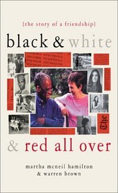 Black and White and Red All over: The Story of a Friendship
